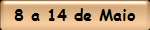 08 Ago a 14 Ago